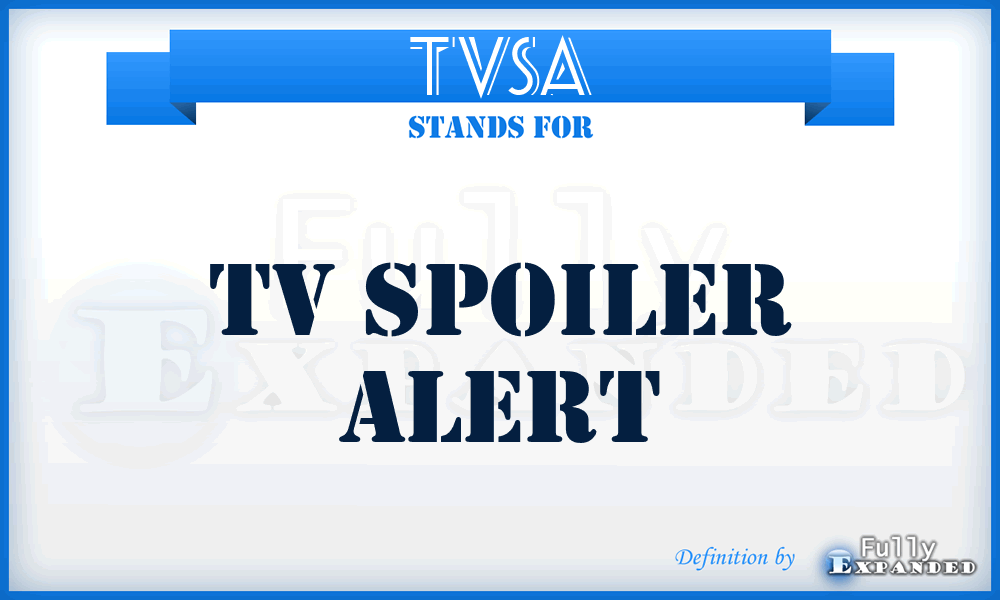 TVSA - TV Spoiler Alert