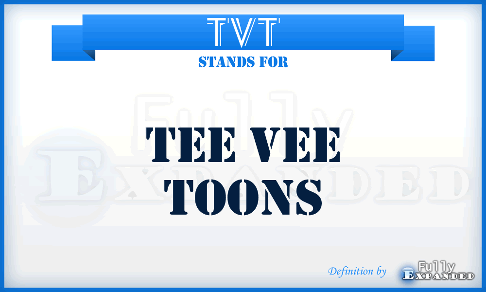 TVT - Tee Vee Toons