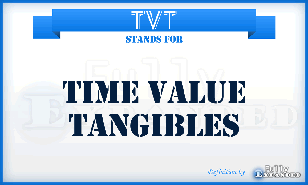 TVT - Time Value Tangibles