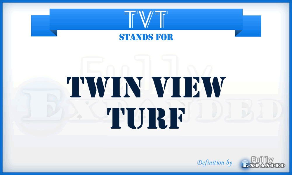 TVT - Twin View Turf