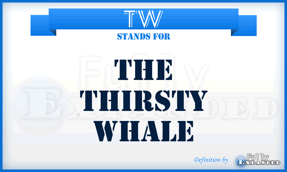 TW - The Thirsty Whale