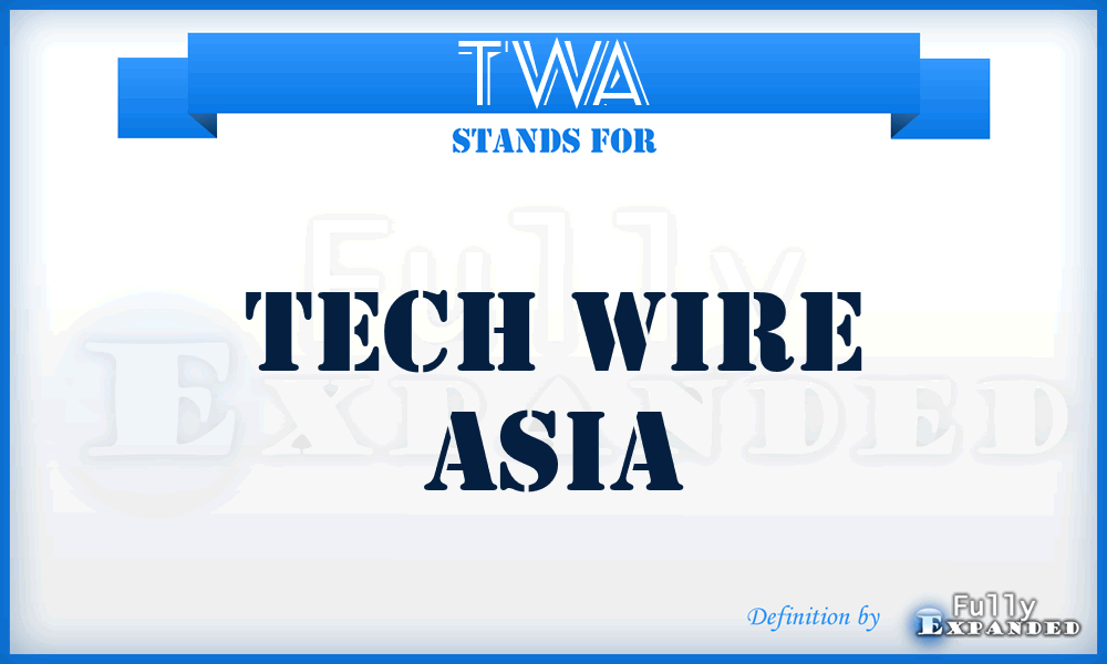 TWA - Tech Wire Asia