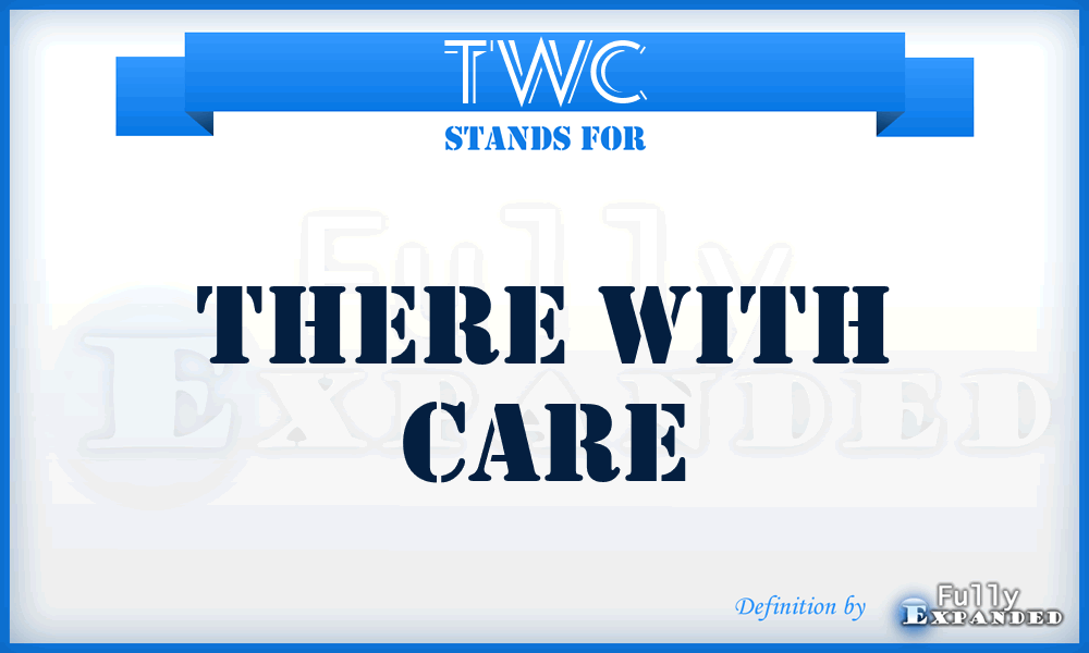 TWC - There With Care