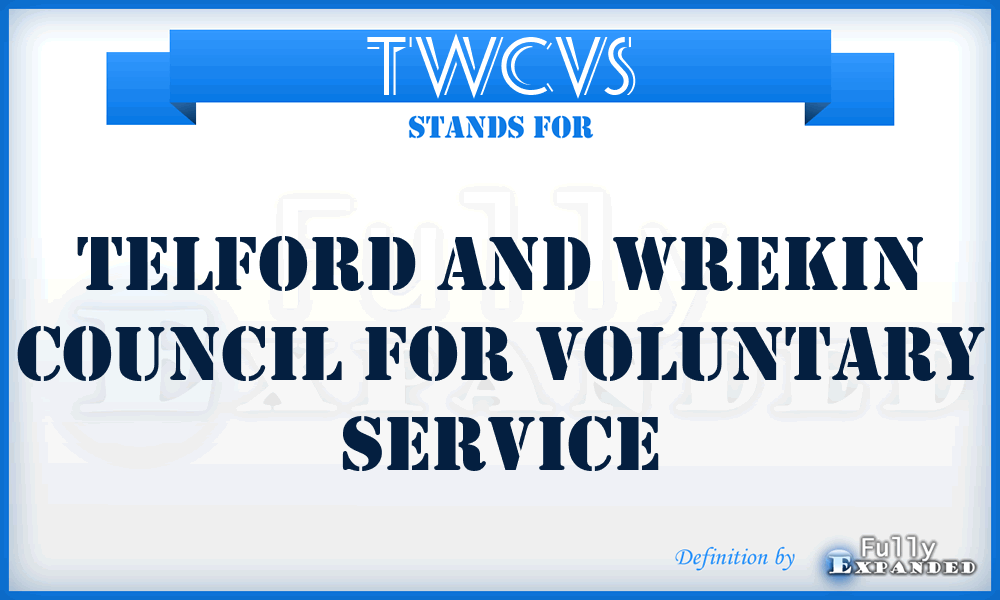 TWCVS - Telford and Wrekin Council for Voluntary Service