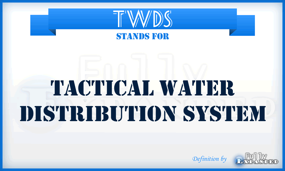 TWDS - Tactical Water Distribution System