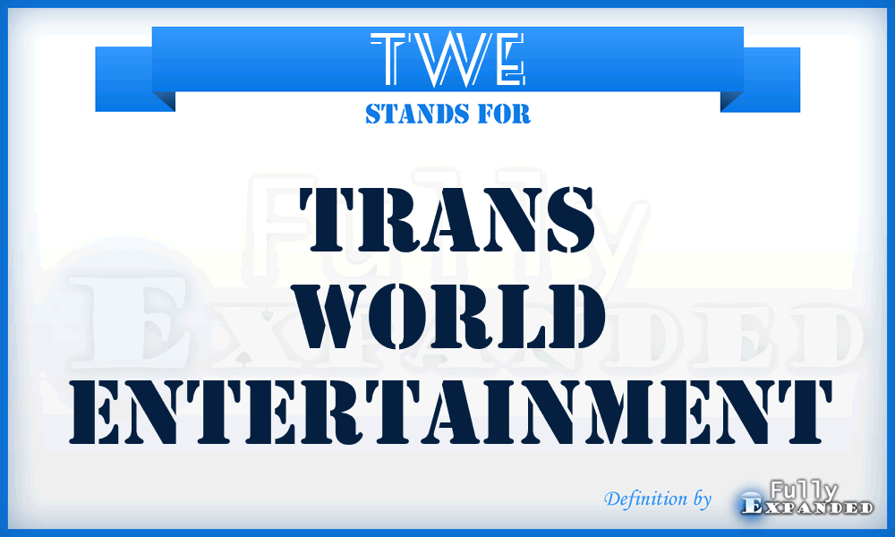 TWE - Trans World Entertainment