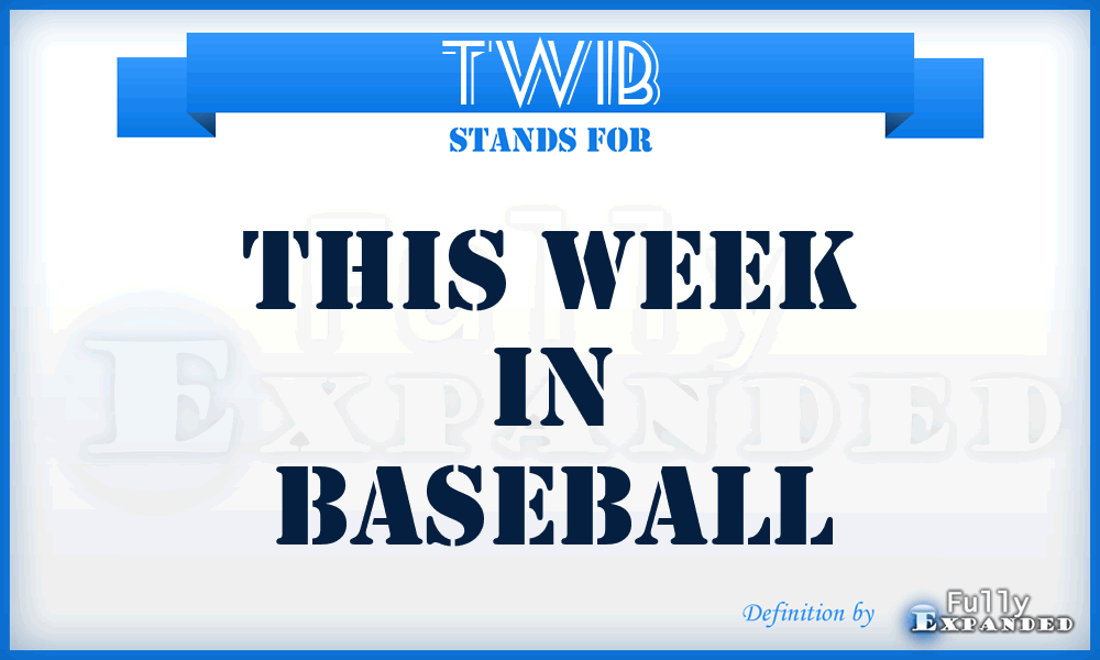 TWIB - This Week In Baseball