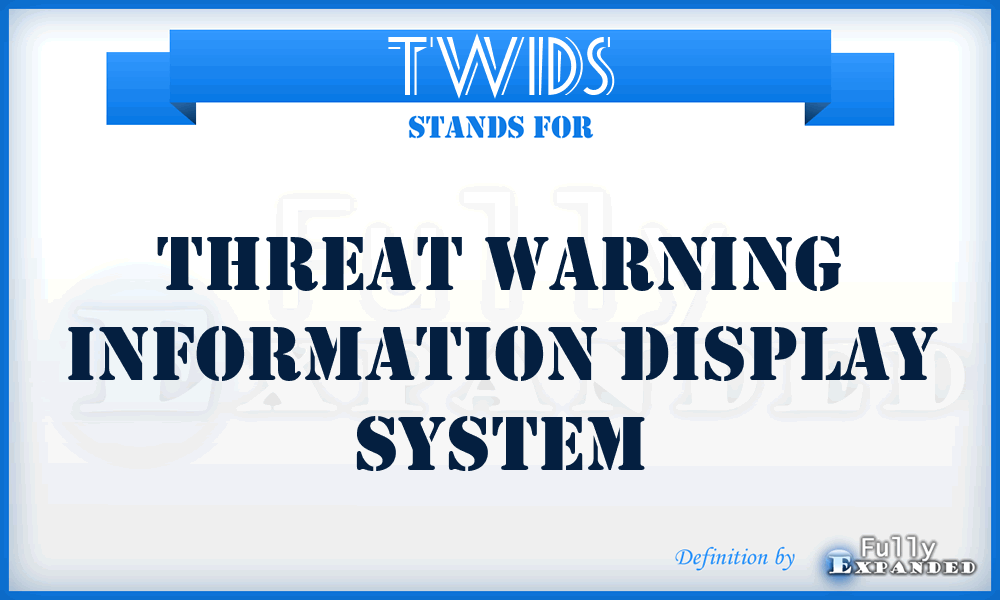 TWIDS - Threat Warning Information Display System