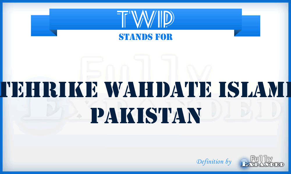 TWIP - Tehrike Wahdate Islami Pakistan