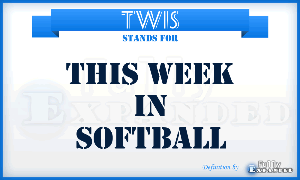 TWIS - This Week In Softball