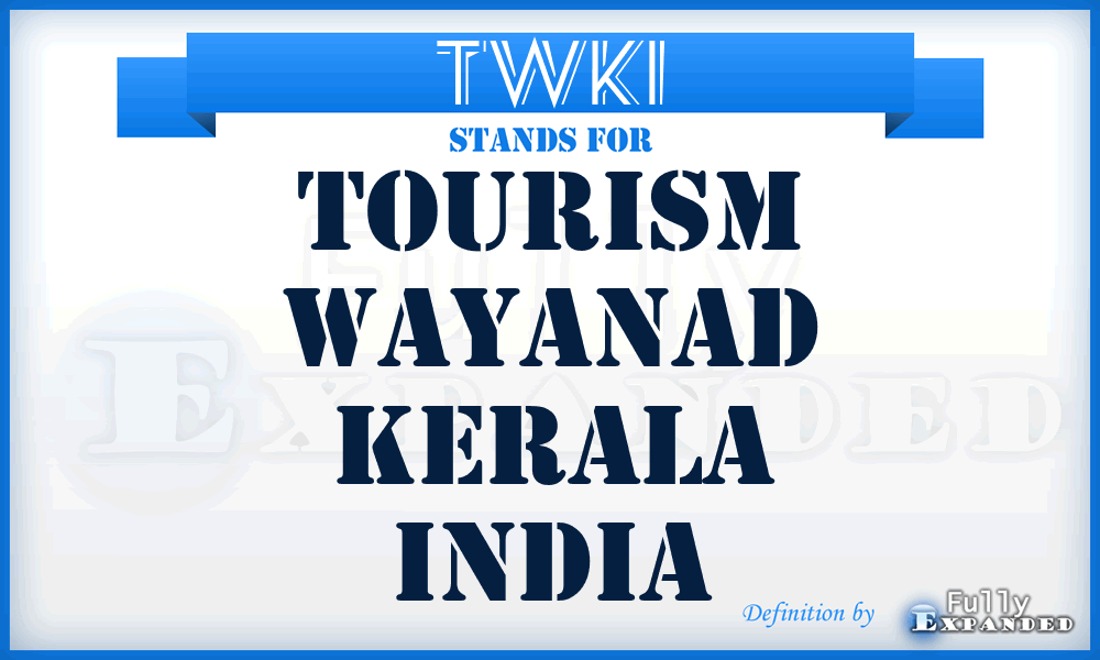 TWKI - Tourism Wayanad Kerala India