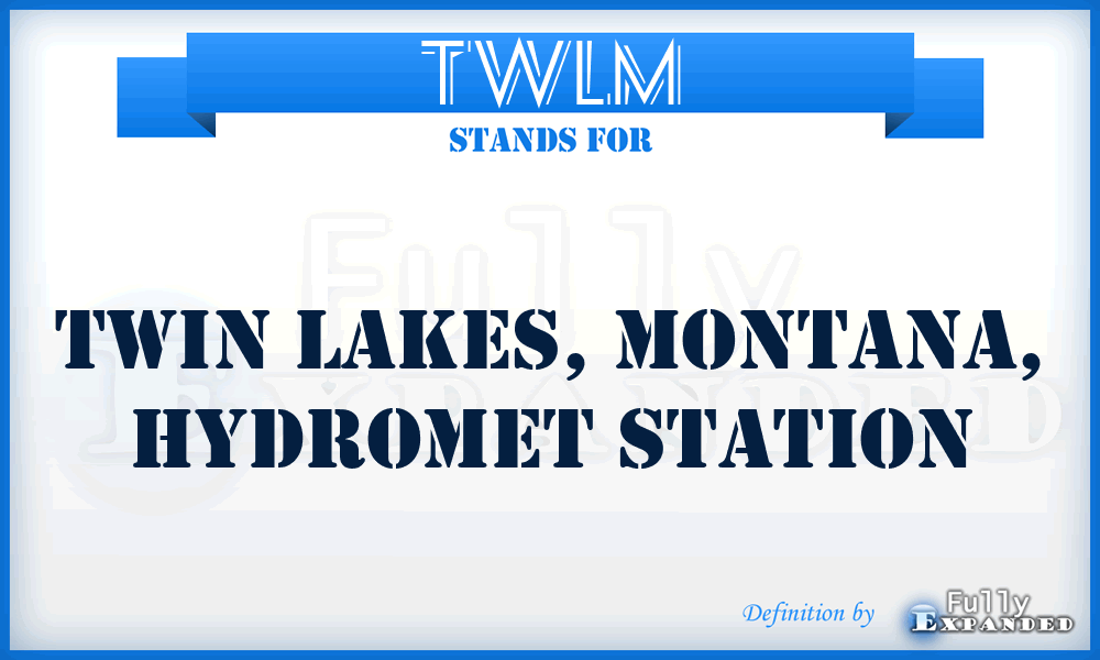TWLM - TWIN LAKES, Montana, Hydromet station