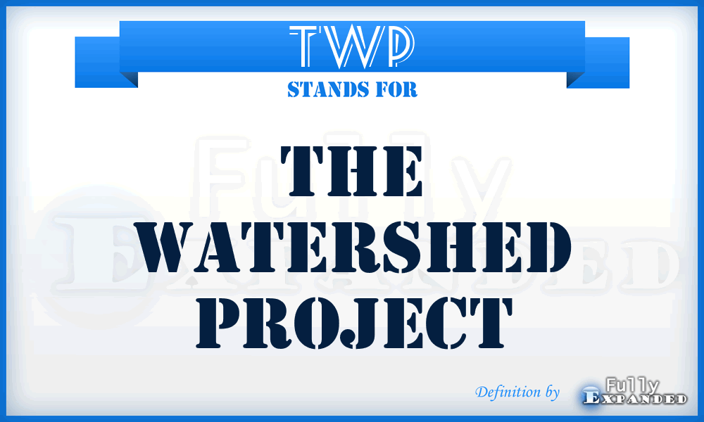 TWP - The Watershed Project