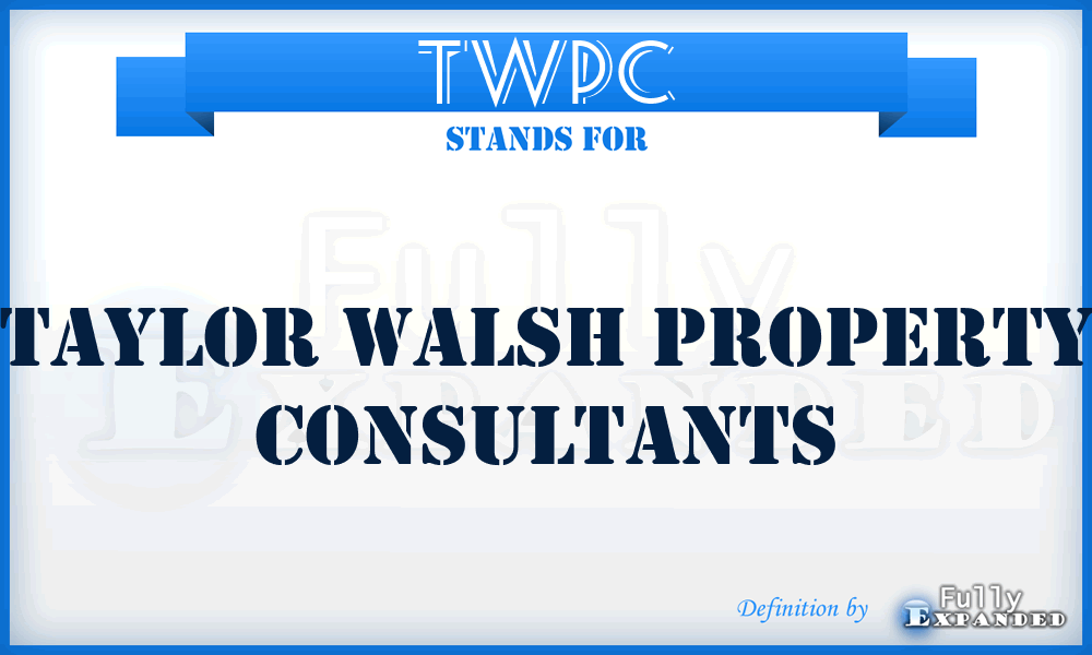 TWPC - Taylor Walsh Property Consultants