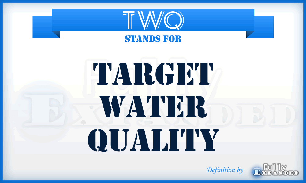 TWQ - Target Water Quality
