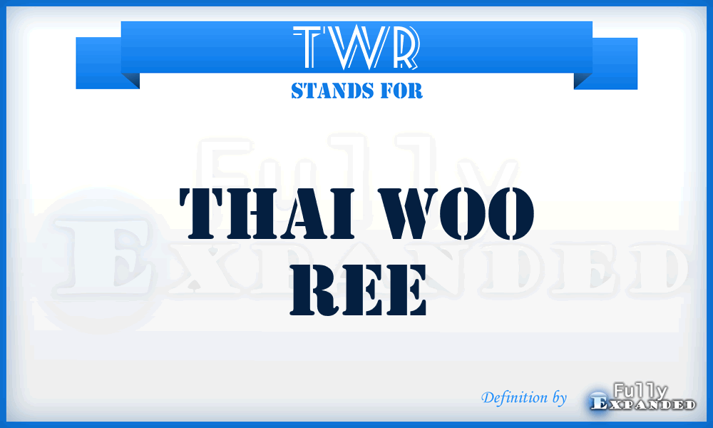 TWR - Thai Woo Ree