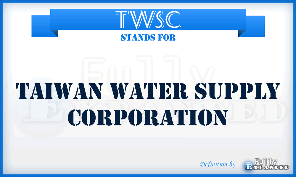 TWSC - Taiwan Water Supply Corporation