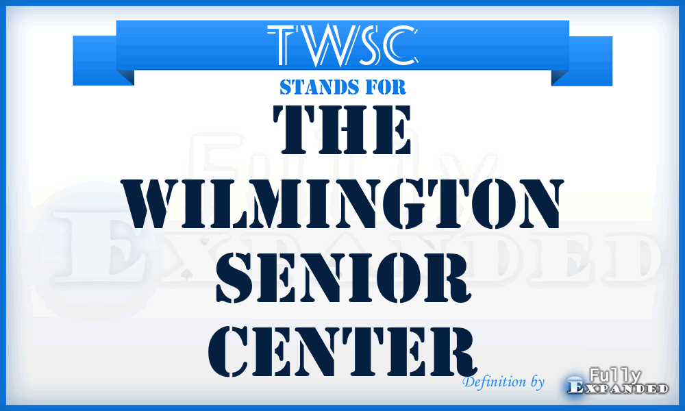 TWSC - The Wilmington Senior Center