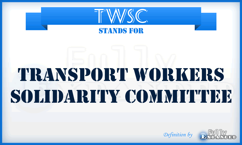 TWSC - Transport Workers Solidarity Committee
