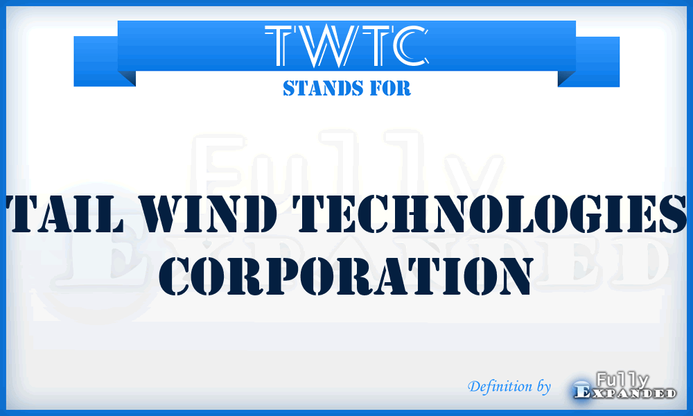 TWTC - Tail Wind Technologies Corporation