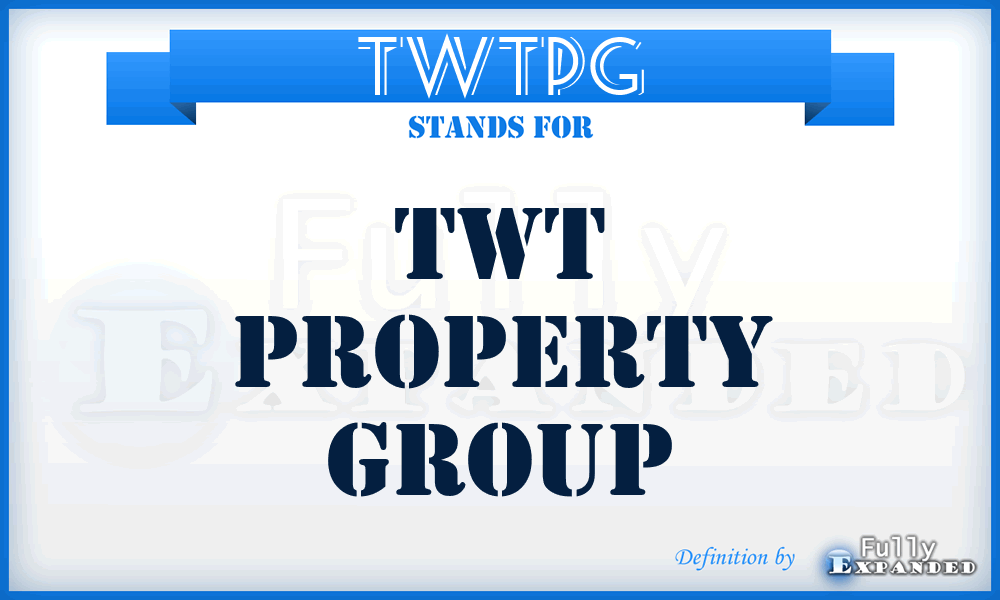 TWTPG - TWT Property Group