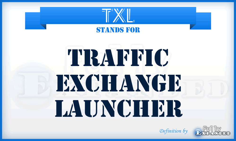TXL - Traffic Exchange Launcher