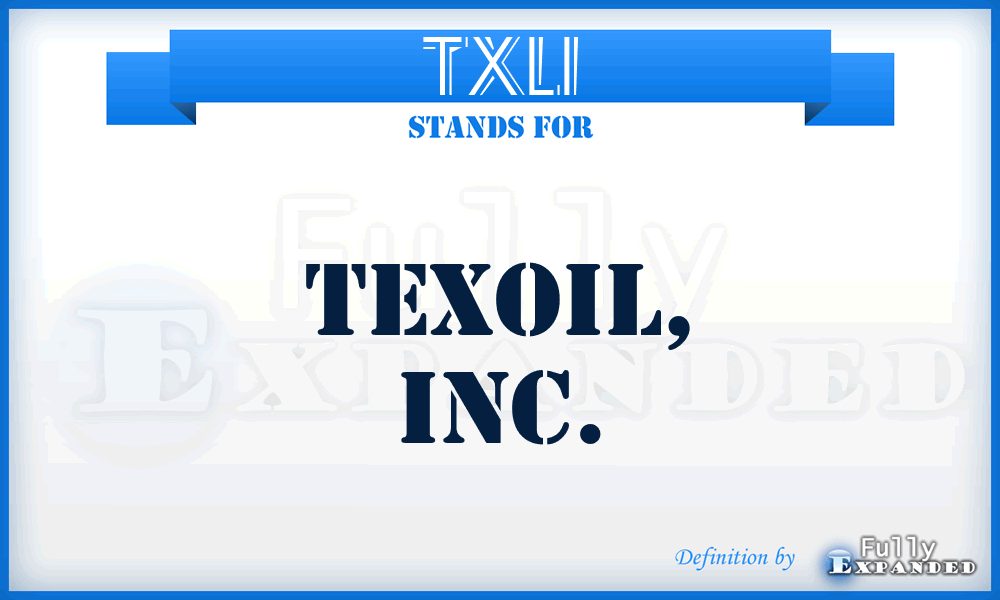 TXLI - TexOil, Inc.