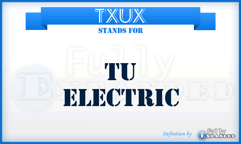 TXUX - TU Electric