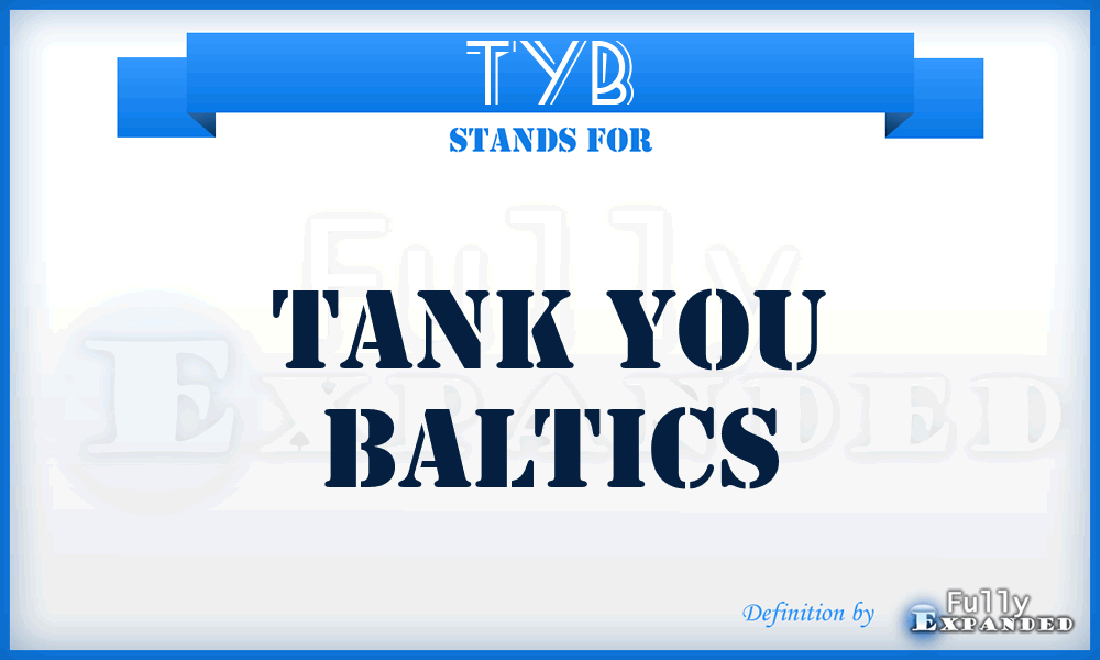 TYB - Tank You Baltics