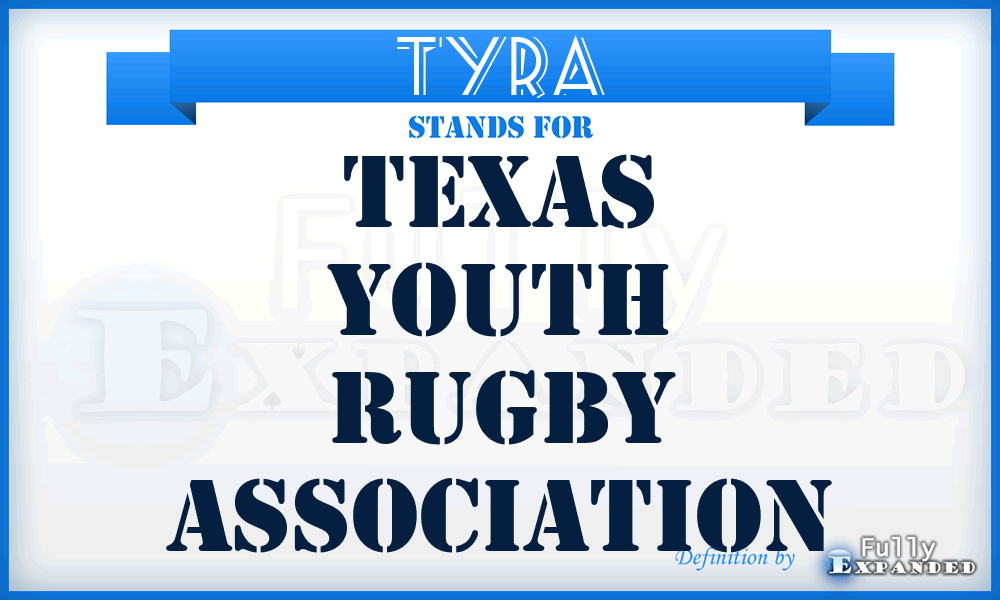 TYRA - Texas Youth Rugby Association