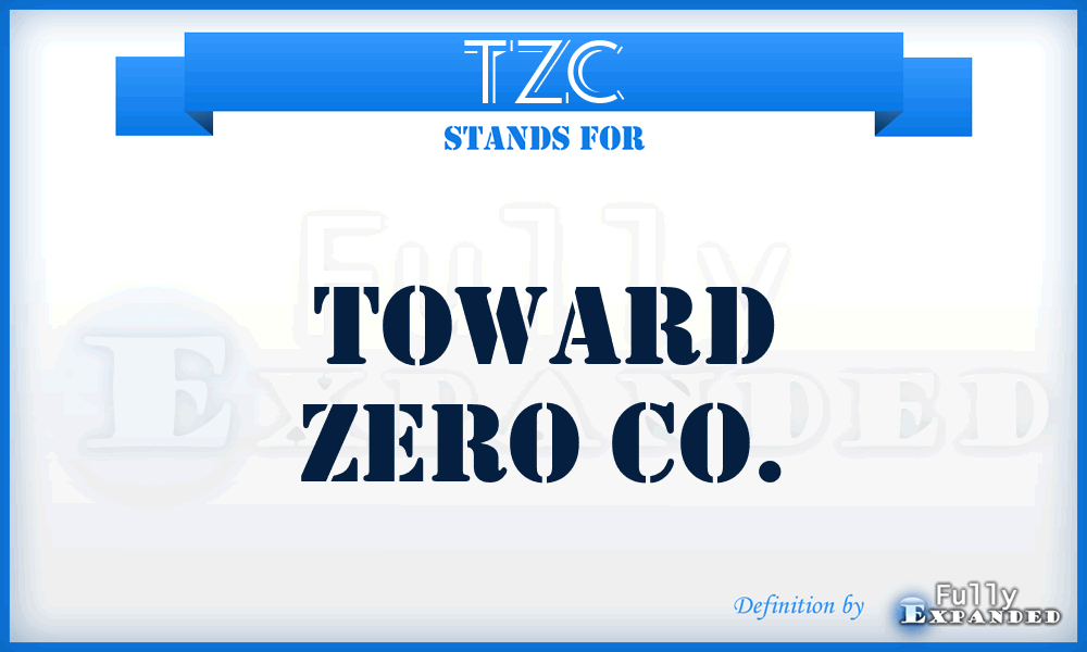 TZC - Toward Zero Co.