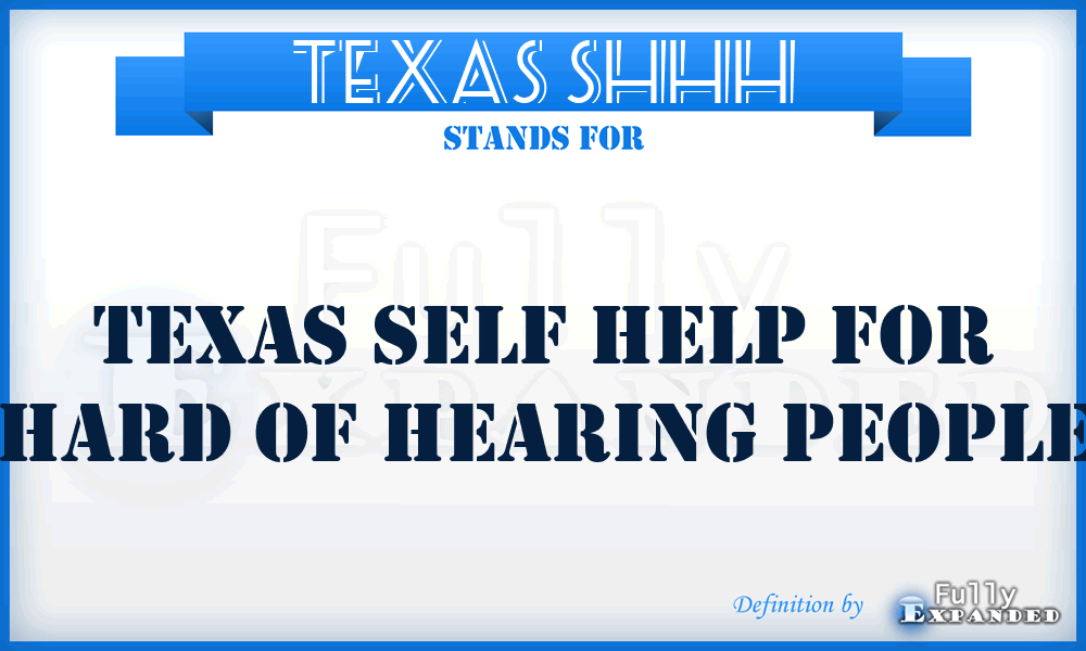 Texas SHHH - Texas Self Help for Hard of Hearing People