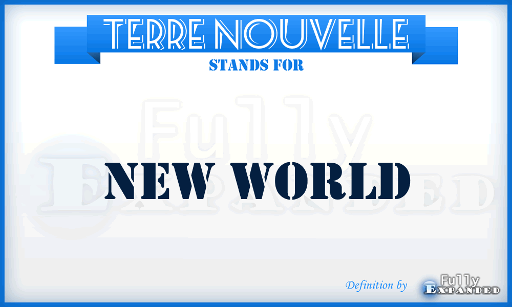 Terre Nouvelle - New World