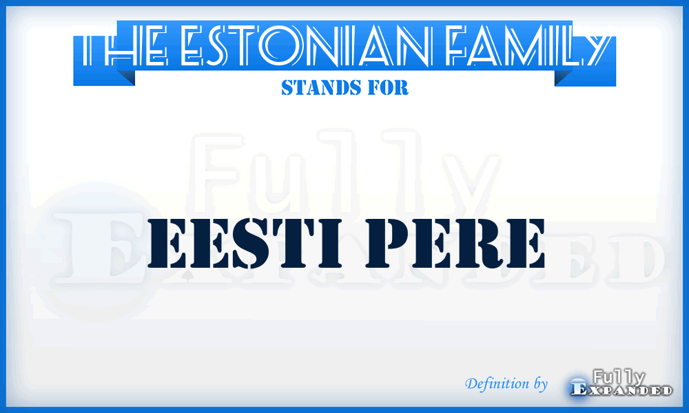 The Estonian Family - Eesti Pere