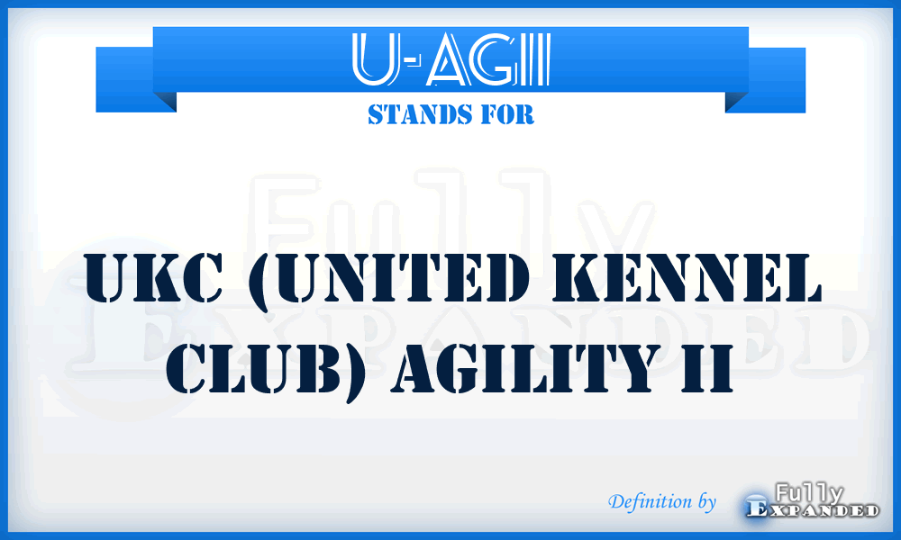 U-AGII - UKC (United Kennel Club) AGility II