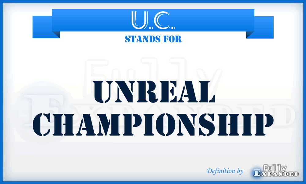 U.C. - Unreal Championship