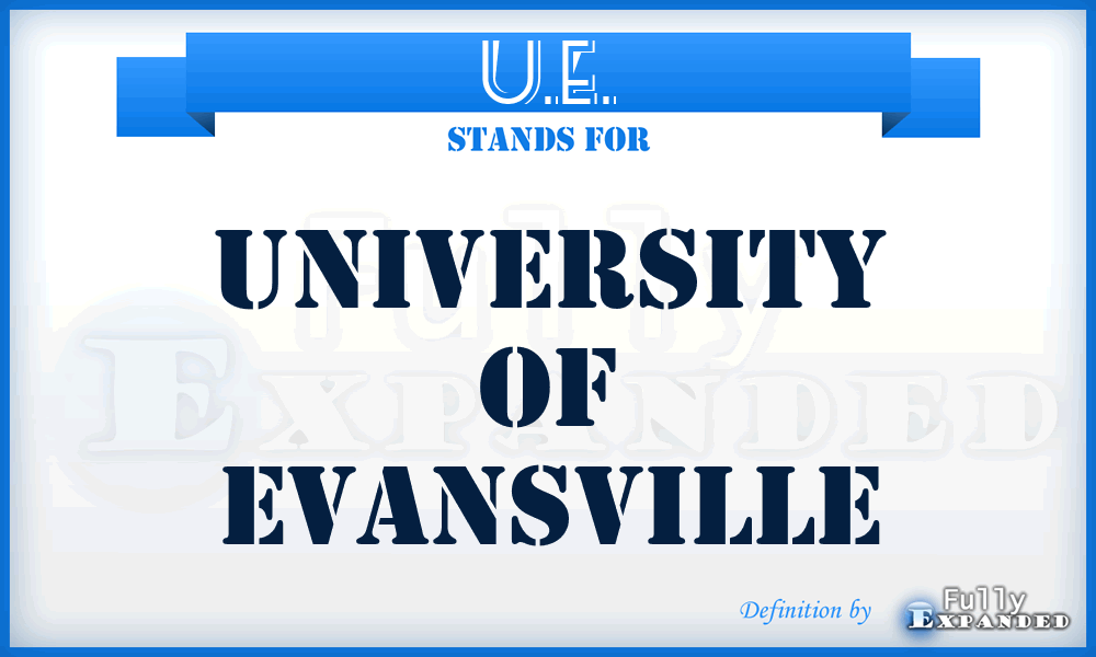 U.E. - University Of Evansville