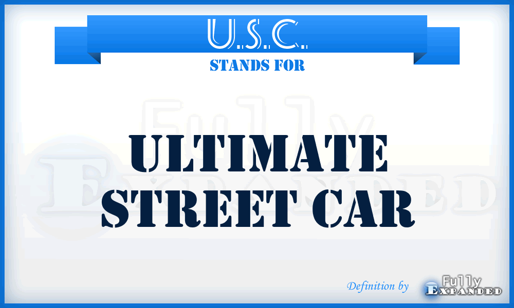 U.S.C. - Ultimate Street Car