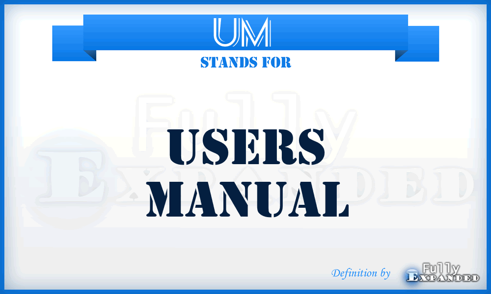UM  - users manual