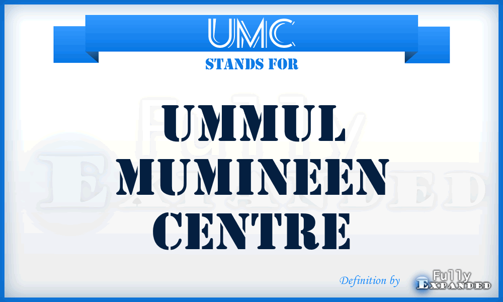 UMC - Ummul Mumineen Centre