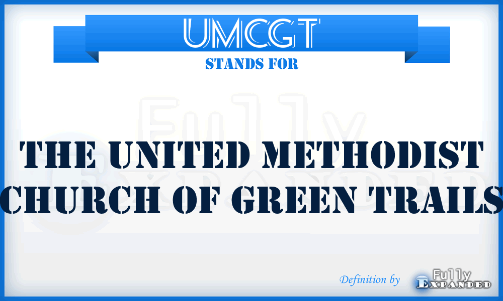 UMCGT - The United Methodist Church of Green Trails