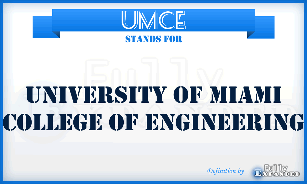 UMCE - University of Miami College of Engineering