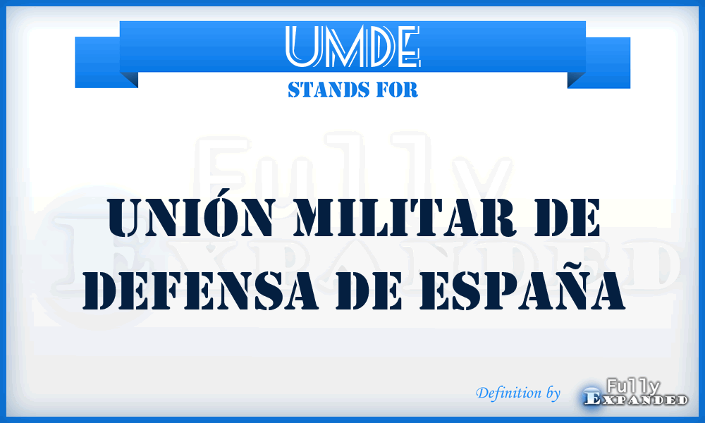 UMDE - Unión Militar de Defensa de España