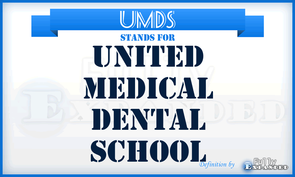 UMDS - United Medical Dental School