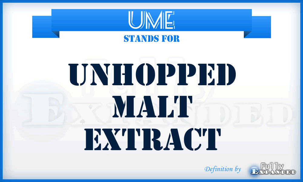 UME - Unhopped Malt Extract