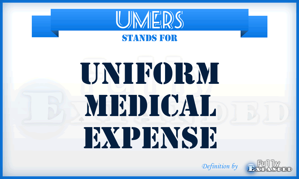 UMERS - uniform medical expense