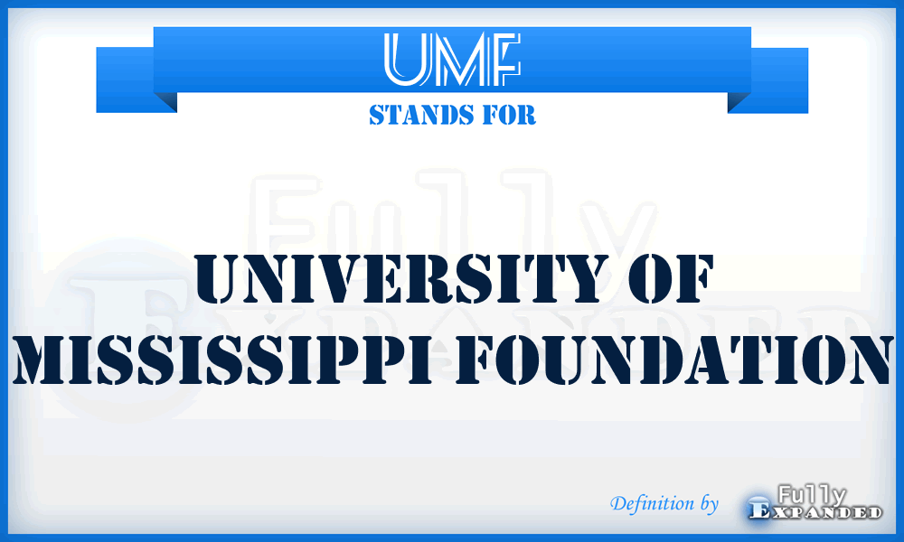 UMF - University of Mississippi Foundation