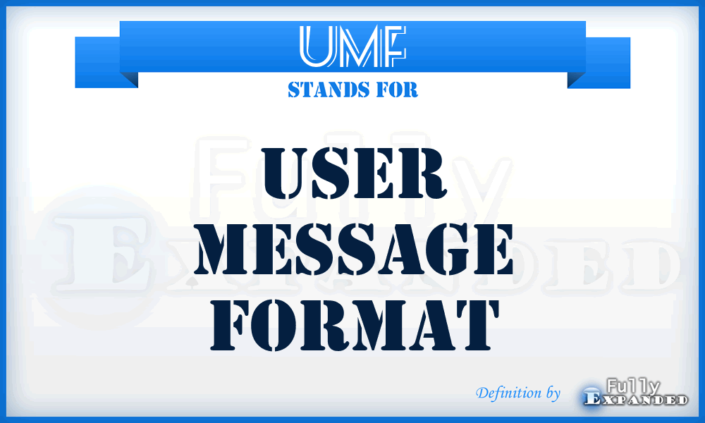 UMF - User Message Format