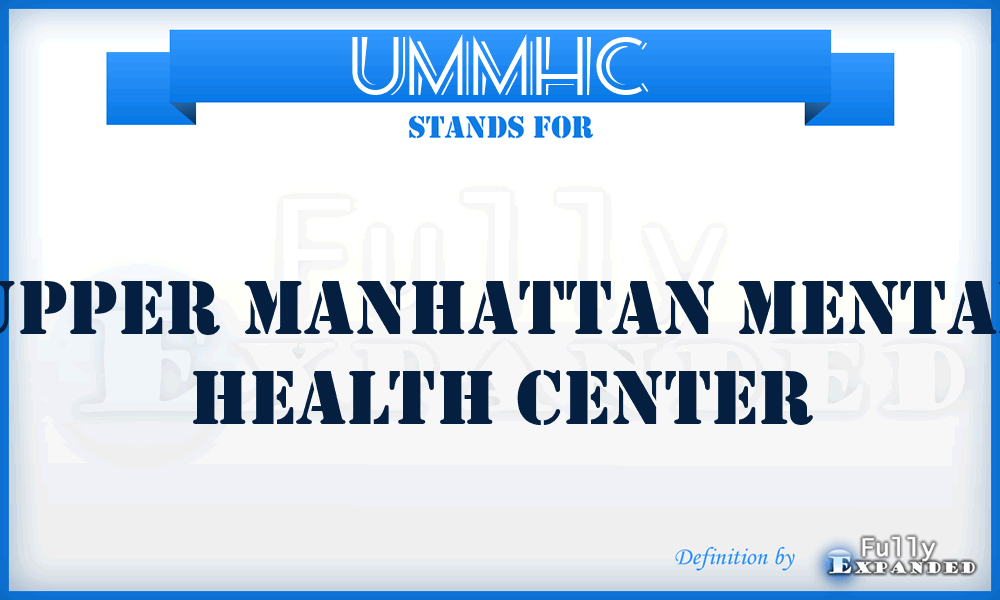 UMMHC - Upper Manhattan Mental Health Center