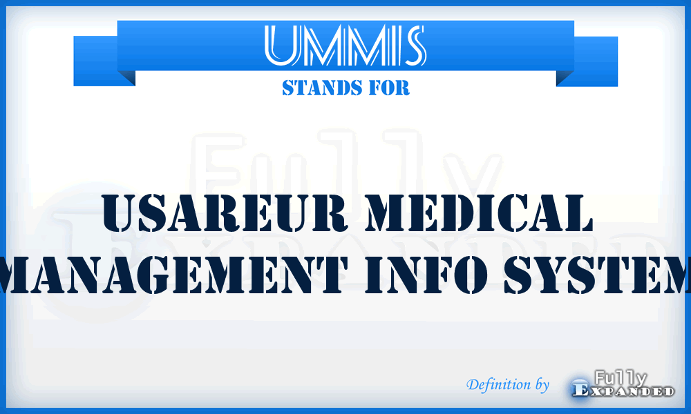UMMIS - USAREUR Medical Management Info System